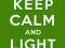 KEEP CALM AND LIGHT UP - plakat 61x91.5cm !!!