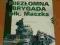 NIEZŁOMNA BRYGADA płk. MACZKA - 10 BK 1937-1939