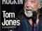 STILL ROCKIN': TOM JONES: A BIOGRAPHY Malone