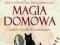 Magia domowa S. Cunningham, D. Harrington