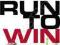 RUN TO WIN! PURSUING GOD AND FINISHING STRONG