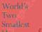 THE WORLD'S TWO SMALLEST HUMANS Julia Copus