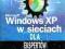 Windows XP w sieciach, dla ekspertów