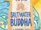 SALTWATER BUDDHA Jaimal Yogis