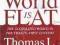 THE WORLD IS FLAT Thomas Friedman