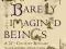 THE BOOK OF BARELY IMAGINED BEINGS Henderson