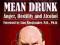 MEAN DRUNK: ANGER, HOSTILITY AND ALCOHOL Tappan