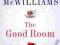 THE GOOD ROOM David Mcwilliams