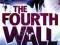 THE FOURTH WALL Walter Jon Williams