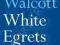 WHITE EGRETS Derek Walcott