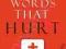 STOPPING WORDS THAT HURT Michael Sedler