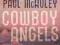 COWBOY ANGELS (GOLLANCZ S.F.) Paul McAuley