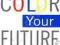 COLOR YOUR FUTURE Taylor Hartman