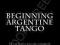 BEGINNING ARGENTINE TANGO Hiroshi Yamada