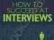 HOW TO SUCCEED AT INTERVIEWS: Dr Rob Yeung
