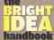 THE BRIGHT IDEA HANDBOOK Michael Gardner