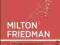 MILTON FRIEDMAN Eamonn Butler