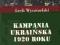 .wyprz! KAMPANIA UKRAIŃSKA 1920 ROKU - WYSZCZELSKI