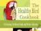 THE HEALTHY BIRD COOKBOOK Robin Deutsch