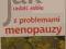 Jak radzić sobie z problemami menopauzy okazja