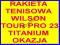 RAKIETA TENISOWA WILSON TOUR PRO 23 TITANIUM WARTO