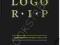 LOGO R.I.P: A COMMEMORATION OF DEAD LOGOTYPES