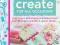 101 WAYS TO STITCH, CRAFT, CREATE FOR ALL OCCASION
