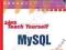 SAMS TEACH YOURSELF MYSQL IN 24 HOURS Julie Meloni