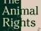 THE ANIMAL RIGHTS DEBATE: ABOLITION OR REGULATION?