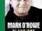 MARK O'ROWE PLAYS: ONE Mark O'Rowe