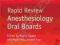 RAPID REVIEW ANESTHESIOLOGY ORAL BOARDS Gupta