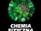 Chemia fizyczna tom 4 Komorowski Olszowski SKRYPTY