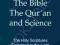 BIBLE, THE QUR'AN AND SCIENCE Bucaille, Pannell