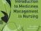 INTRODUCTION TO MEDICINES MANAGEMENT IN NURSING