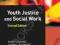 YOUTH JUSTICE AND SOCIAL WORK Pickford, Dugmore