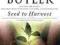 SEED TO HARVEST Octavia Butler