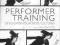 PERFORMER TRAINING: DEVELOPMENTS ACROSS CULTURES