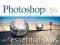 PHOTOSHOP CS6: ESSENTIAL SKILLS Galer, Andrews