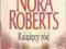 Nora Roberts - Książęcy ród