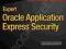 EXPERT ORACLE APPLICATION EXPRESS SECURITY Cannell