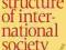 STRUCTURE OF INTERNATIONAL SOCIETY Geoffrey Stern