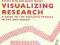 VIZUALIZING RESEARCH Carole Gray, Julian Malins