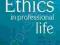 ETHICS IN PROFESSIONAL LIFE Banks, Gallagher