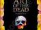 ART OF THE DEAD Phil Cushway