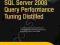 SQL SERVER 2008 QUERY PERFORMANCE TUNING DISTILLED