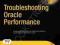 TROUBLESHOOTING ORACLE PERFORMANCE Antognini