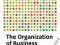 THE ORGANIZATION OF BUSINESS Stephen Ackroyd