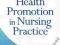 HEALTH PROMOTION IN NURSING PRACTICE Pender