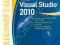 MICROSOFT VISUAL STUDIO 2010: A BEGINNER'S GUIDE