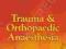 TRAUMA &amp; ORTHOPAEDIC ANAESTHESIA FRCA, FFARCSI